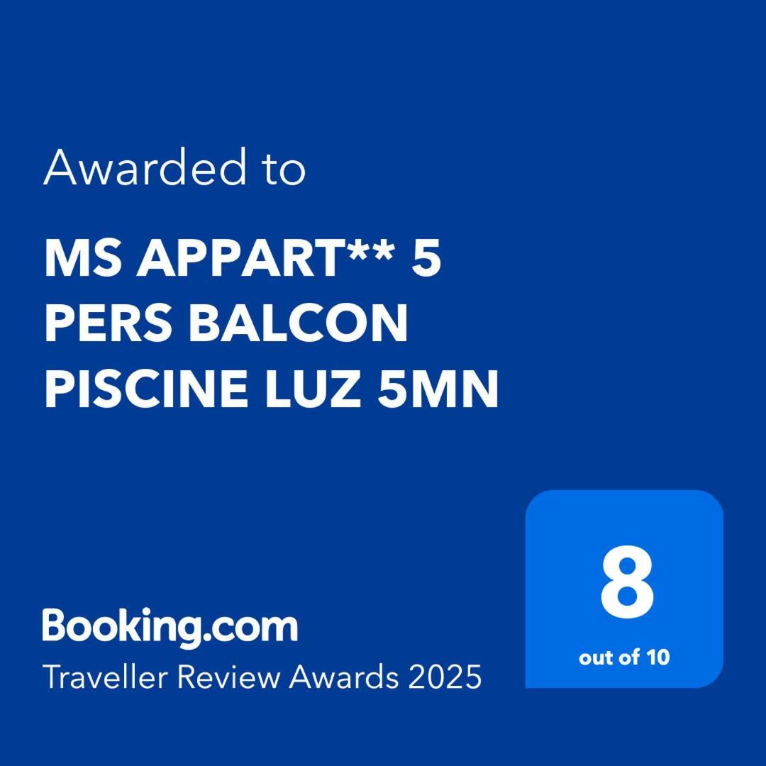Ms Appart** 5 Pers Balcon Piscine Luz 5Mn Luz-Saint-Sauveur Ngoại thất bức ảnh